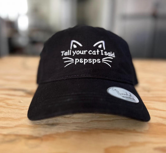 Tell your cat I said Pspsps
